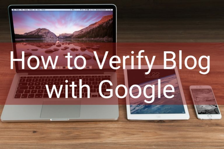 How to verify blog with Google? अपने ब्लॉग को गूगल में कैसे वेरीफाई करे?